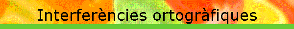 Interferències ortogràfiques